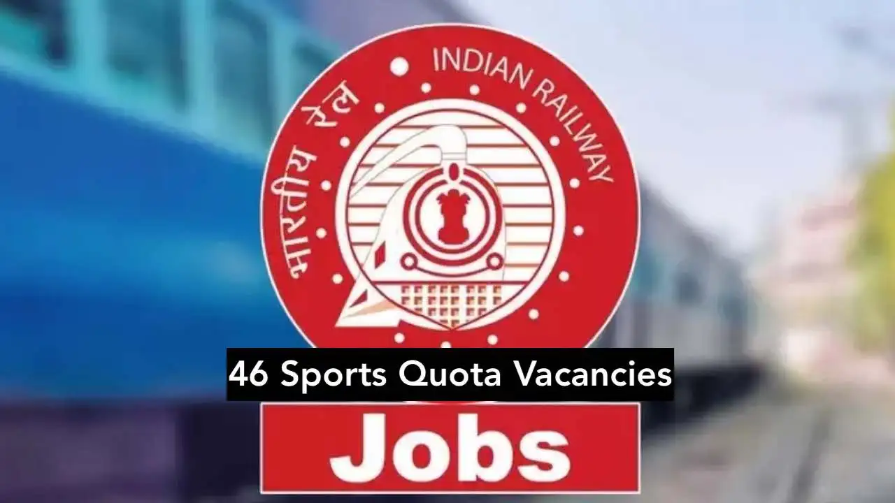 Indian Railway Recruitment 2023 46 Sports Quota Vacancies