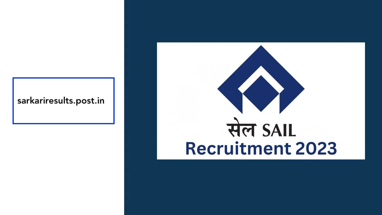 SAIL Recruitments Eligibility, Application Process, Selection, Salary