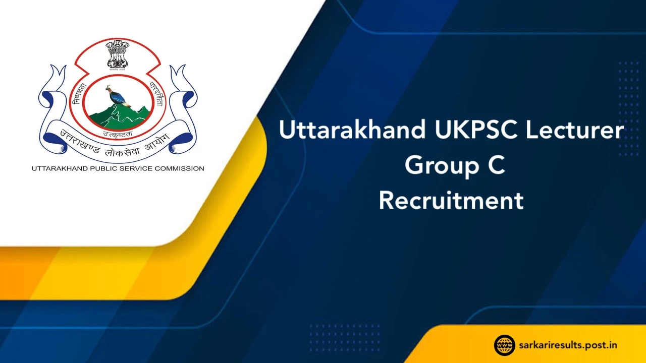 Uttarakhand UKPSC Lecturer Group C Recruitment